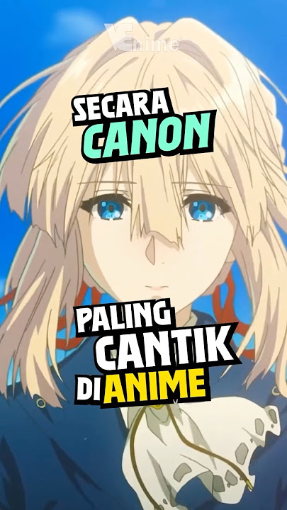 siapa karakter tercantik di Anime?🗿 #anime #animeindo