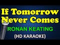 If tomorrow never comes  ronan keating karaoke