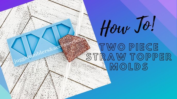 How to use 4 piece straw topper molds!! 