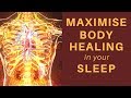 HEAL while you SLEEP Meditation to Maximise Cell Repair & Regeneration