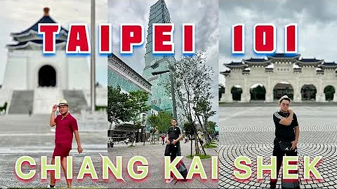 TAIPEI 101 + CHIANG KAI SHEK MEMORIAL HALL (It’s FREE) - DayDayNews