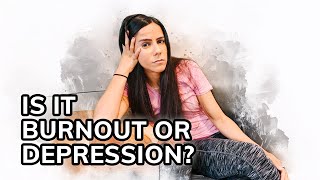 Is It Depression Or Burnout? How To Tell The Difference | Therapist Explains
