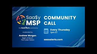 Saa$y MSP Community Call | 4.17.25