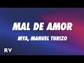 MYA, Manuel Turizo - MAL DE AMOR (Letra/Lyrics)