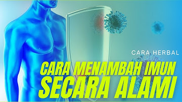 CARA MENAMBAH IMUN SECARA ALAMI DI MASA PANDEMI