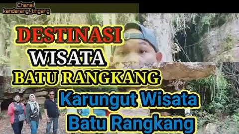 DESTINASI WISATA BATU RANGKANG DI DESA MANGKAHUI KABUPATEN MURUNG RAYA