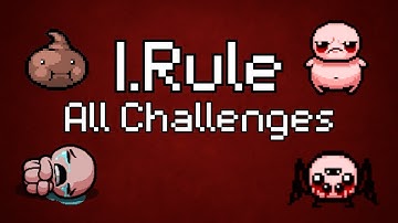 I.Rule – All Challenges Complete (No Commentary)