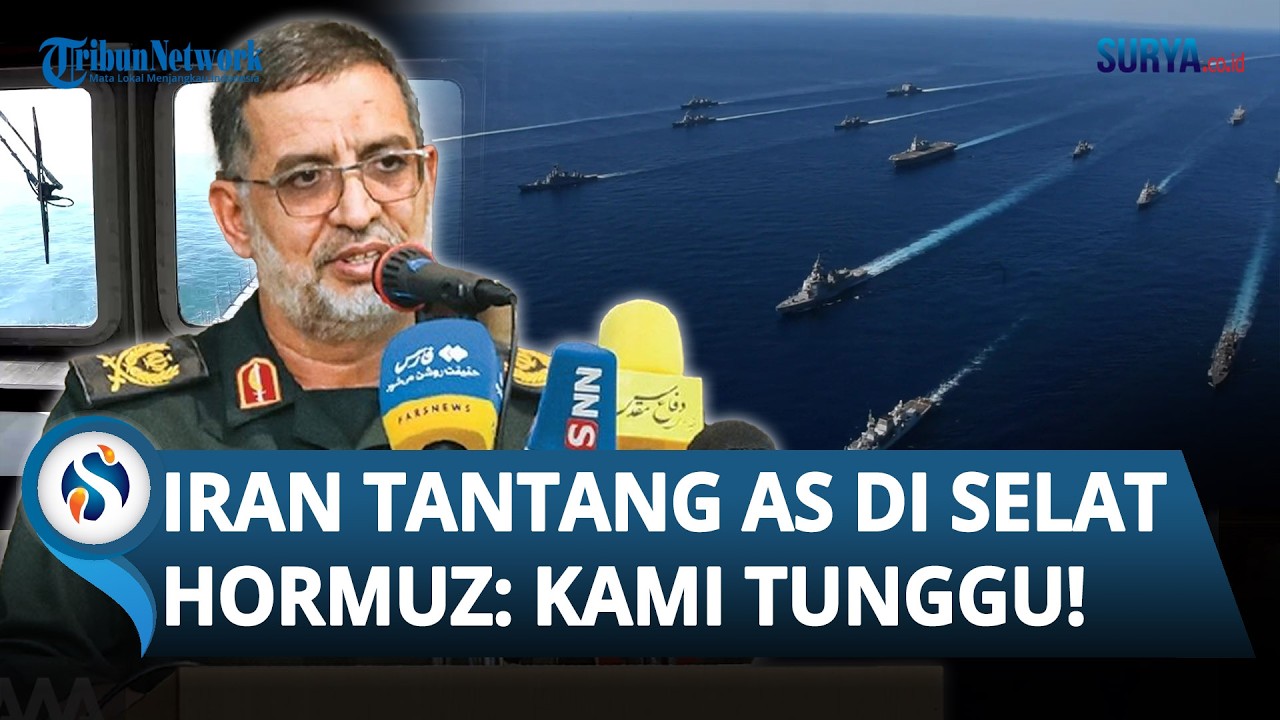 IRAN GAK TAKUT! Tantang Rencana AS Kawal Kapal Tanker di Selat Hormuz: Kami Tunggu Mereka!