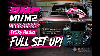 OMPHOBBY M1/M2 OFS3/OFS3+ FrSky Radio FULL Setup