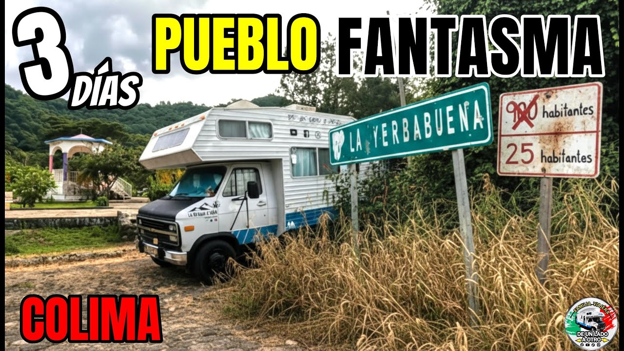 ¡CUIDADO! ⚠️ PUEBLO FANTASMA de COLIMA: Así fue pasar la noche con nuestros hijos - Familia Viajera