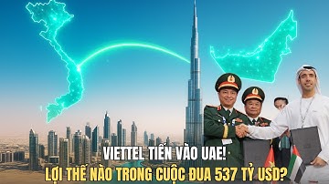 Viettel Tiến Vào UAE: Bước Ngoặt 537 Tỷ USD Cho Việt Nam?