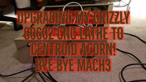 Grizzly g0602 cnc lathe upgrading to centroid acorn and closed loop steppers. Bye Mach3