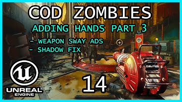 WEAPON SWAY ADS AND SHADOW FIX Tutorial Unreal Engine 5 COD Zombies series Part 14