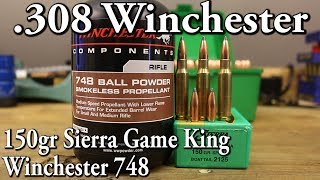 308 Win - 150gr Sierra Game King with Winchester 748