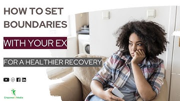How to Set Boundaries with Your Ex for a Healthier Recovery | Breakup Recovery Hub