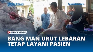 Walau Lebaran, Bang Man Urut Gandapura Bireuen Tetap Layani Pasien