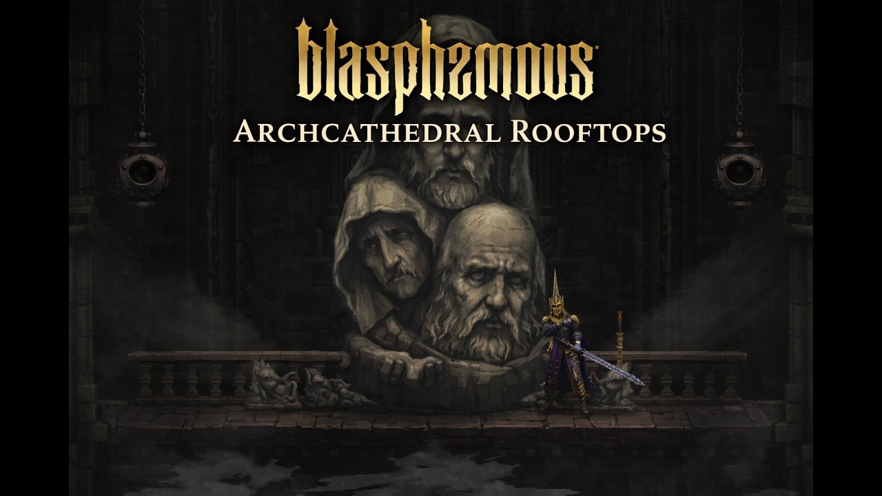 Archcathedral Rooftops Blasphemous Mobile Gameplay | Exploring the Archcathedral Rooftops ...
