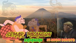 Download lagu PAGELARAN WAYANG KULIT - SEMAR MBANGUN KAYANGAN  - KI ANOM SUROTO