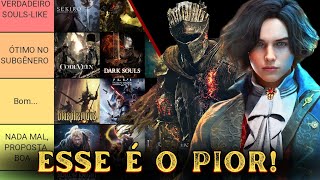 TIER LIST DA SAGA SOULS-LIKE| Os piores e melhores