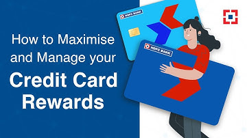 How to Manage and Maximise Your HDFC Bank Credit Card Rewards