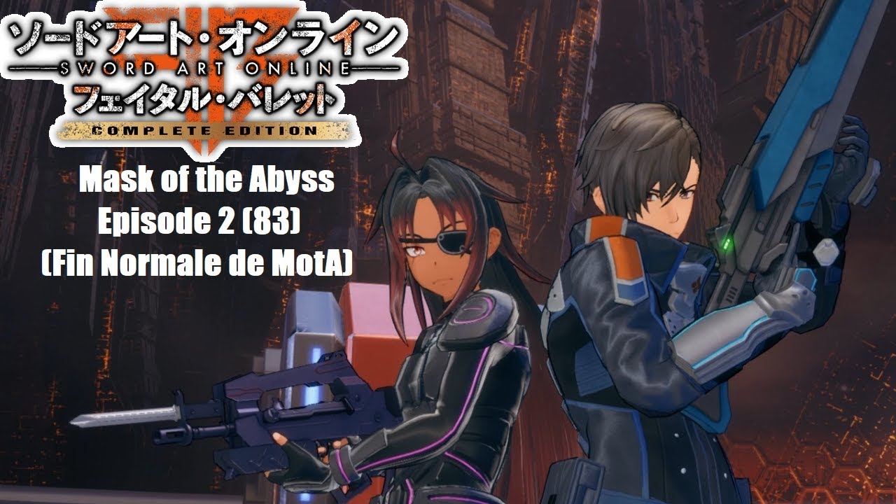 SWORD ART ONLINE FATAL BULLET COMPLETE EDITION MASK OF THE ABYSS