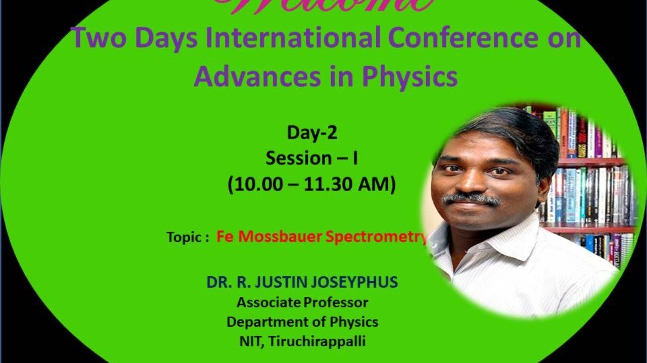 "Advances in Physics" Session III: Mossbauer Spectroscopy