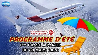 Air Algérie, le Programme des vols de l'été 2022 enfin dévoilé : à partir du 29 Mars 2022