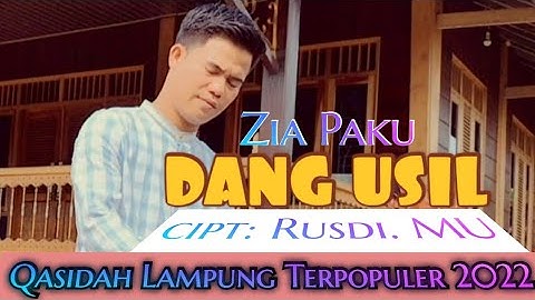 QASIDAH LAMPUNG TERPOPULER 2022 || DANG USIL cipt: Rusdi Mu voc: Zia Paku