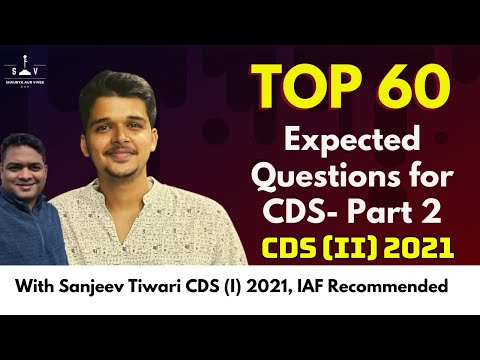 TOP 60 Expected Questions for CDS I Pt. 2| CDS (II) 2021 | Sanjeev Tiwari (Recomm. Cadt. IAF)  | SAV