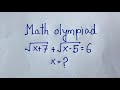 Maths Olympiad | Algebra Problems | A nice radical maths problems |