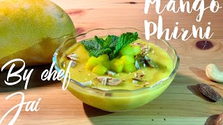 Mango Phirni | Aam Phirni Quick & Easy Recipe by Chef Jai|Jai Fit  #mangophirni#aamphirni#dessert