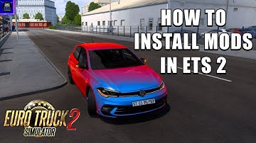 How to Install Mods in Euro Truck Simulator 2 (Beginner’s Guide 2025) 🚚 | ETS2 Mods Tutorial
