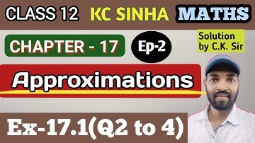 Ep-2|Class-12|Kc Sinha Solution|Ex-17.1(Q2 to 4)|..............