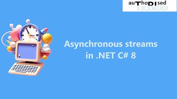 Asynchronous streams in .NET C# 8