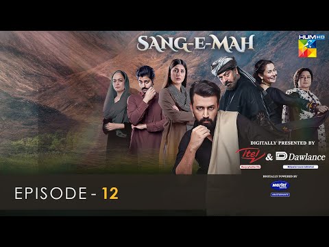 Sang-e-Mah EP 12 [Eng Sub] 27 Mar 22 - Presented by Dawlance & Itel Mobile, Powered By Master Pa