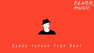Daddy Yankee Type Beat "Definitivamente" | Reggaeton Instrumental | Prod. By Elver