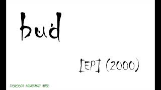 Bud - Bud [EP] (2000)