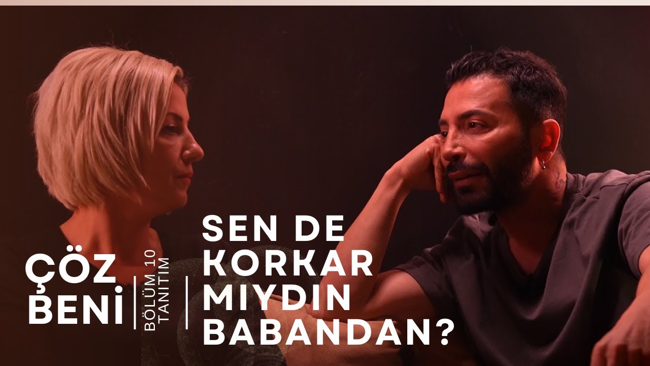 Babandan Korkar Mıydın? |  Çöz Beni  10.Bölüm Tanıtımı | Aşkım Kapışmak , fragmanı, bölüm tanıtımı İncelemesi Babandan Korkar Mıydın? |  Çöz Beni  10.Bölüm Tanıtımı | Aşkım Kapışmak , fragmanı, bölüm tanıtımı İncelemesi