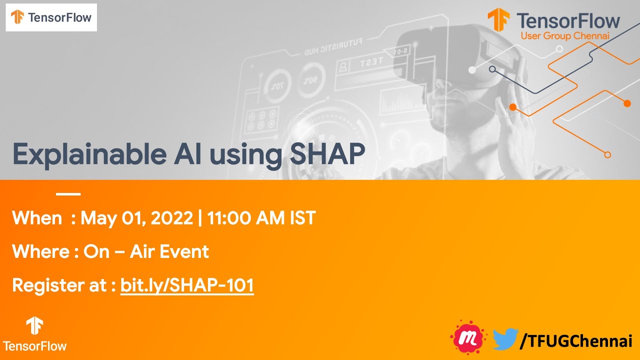 TFUG Chennai - Explainable AI using SHAP by Tamoghna Saha