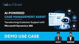 AI Powered Case Management in Dynamics 365  Demo & Use Cases
