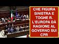 CHE FIGURA SINISTRA E TOGHE R. L'EUROPA DÀ RAGIONE AL GOVERNO SUI CPR