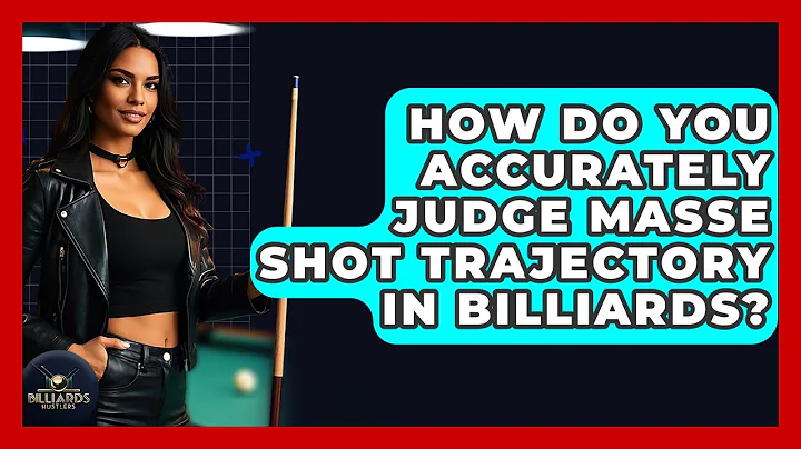 How Do You Accurately Judge Masse Shot Trajectory In Billiards? - Billiards Hustlers