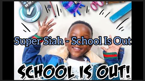 Super Siah - School Is Out (Lyrics)