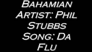 Phil Stubbs- Da Flu chords