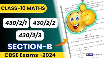 Maths Basic class 10 cbse board 2024 | Paper Code 430/2/1, 430/2/2, 430/2/3 Section - B