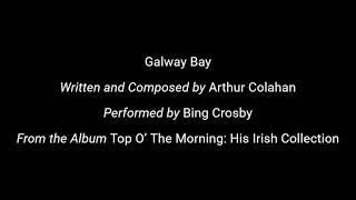 Galway Bay with Lyrics (Bing Crosby: Top O’ The Morning: His Irish Collection 1947)