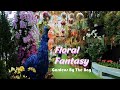 Floral Fantasy, Gardens By the Bay (Singapore) || Travel Buddies Films ||