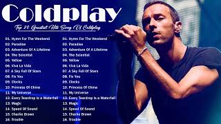 Tanpa IKLAN Coldplay Greatest Hits Full Album 2023 Coldplay Best Songs Playlist 2023