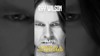 New restored video #raywilson #30years | Watch now! | Bless Me