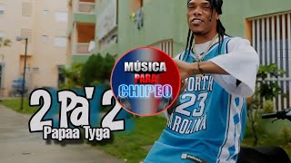 PAPAA TYGA - 2 PA 2 (REBASS CAR AUDIO) PARA MUSICÓLOGOS
